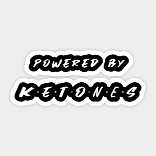 powered by ketones Sticker